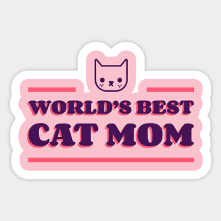 worlds best cat mom Sticker